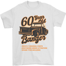 60 Year Old Banger Birthday 60th Year Old Mens T-Shirt 100% Cotton White