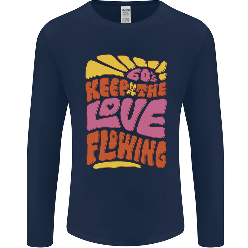 60s Keep the Love Flowing Funny Hippy Peace Mens Long Sleeve T-Shirt Navy Blue