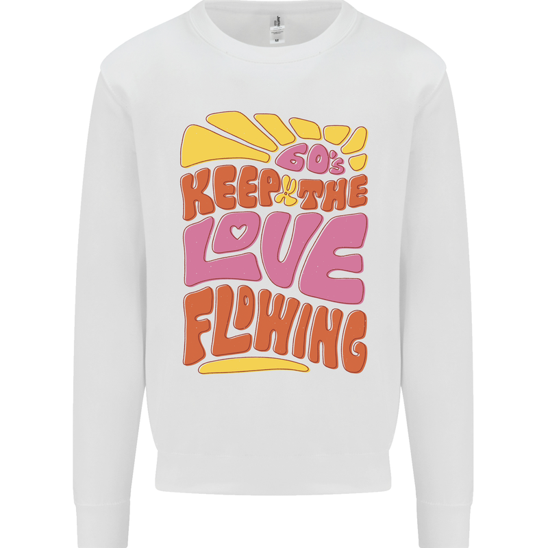 60s Keep the Love Flowing Funny Hippy Peace Mens Sweatshirt Jumper White