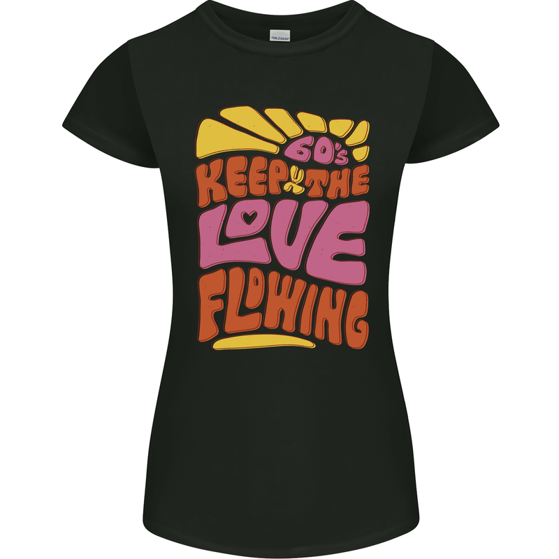 60s Keep the Love Flowing Funny Hippy Peace Womens Petite Cut T-Shirt Black