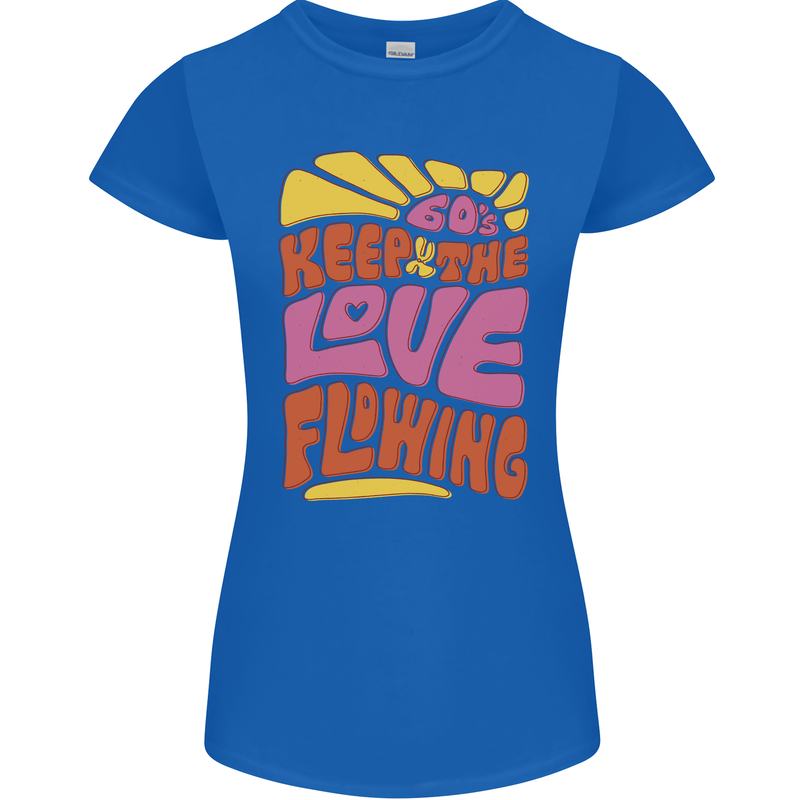 60s Keep the Love Flowing Funny Hippy Peace Womens Petite Cut T-Shirt Royal Blue