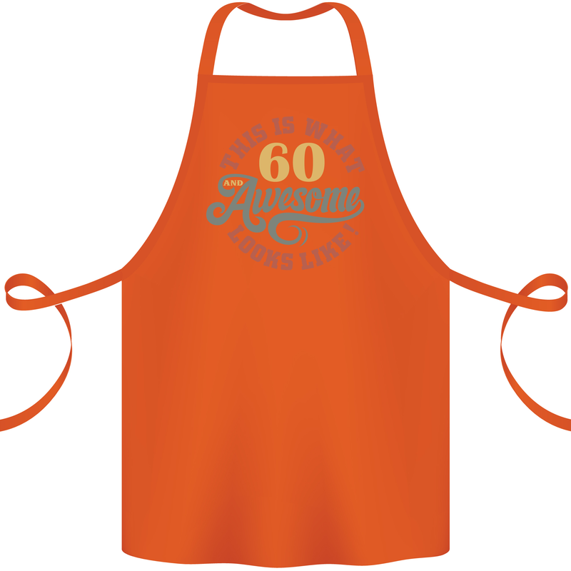 60th Birthday 60 Year Old Awesome Looks Like Cotton Apron 100% Organic Orange