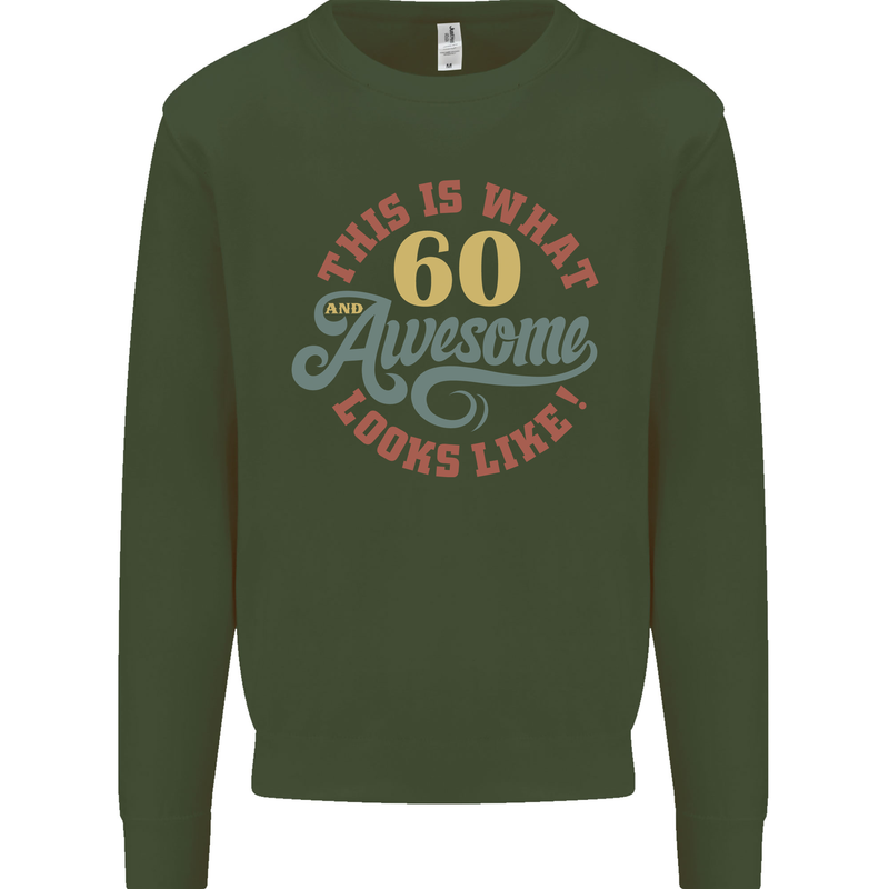 60th Birthday 60 Year Old Awesome Looks Like Mens Sweatshirt Jumper Forest Green