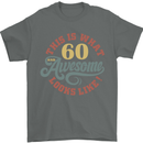 60th Birthday 60 Year Old Awesome Looks Like Mens T-Shirt 100% Cotton Charcoal