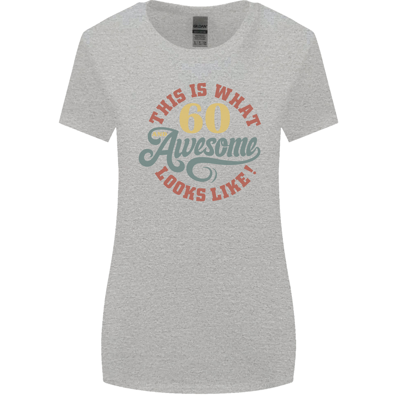 60th Birthday 60 Year Old Awesome Looks Like Womens Wider Cut T-Shirt Sports Grey