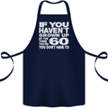 60th Birthday 60 Year Old Don't Grow Up Funny Cotton Apron 100% Organic Navy Blue
