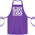 60th Birthday 60 Year Old Don't Grow Up Funny Cotton Apron 100% Organic Purple