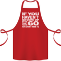 60th Birthday 60 Year Old Don't Grow Up Funny Cotton Apron 100% Organic Red