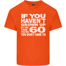 60th Birthday 60 Year Old Don't Grow Up Funny Mens Cotton T-Shirt Tee Top Orange