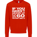 60th Birthday 60 Year Old Don't Grow Up Funny Mens Sweatshirt Jumper Bright Red