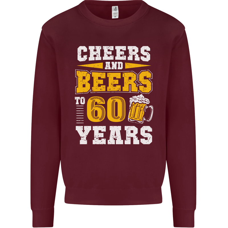 60th Birthday 60 Year Old Funny Alcohol Mens Sweatshirt Jumper Maroon