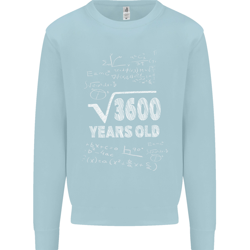 60th Birthday 60 Year Old Geek Funny Maths Mens Sweatshirt Jumper Light Blue