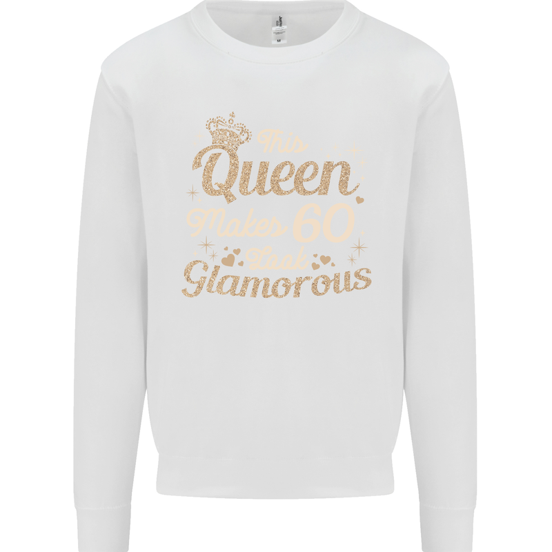 60th Birthday Queen Sixty Years Old 60 Mens Sweatshirt Jumper White