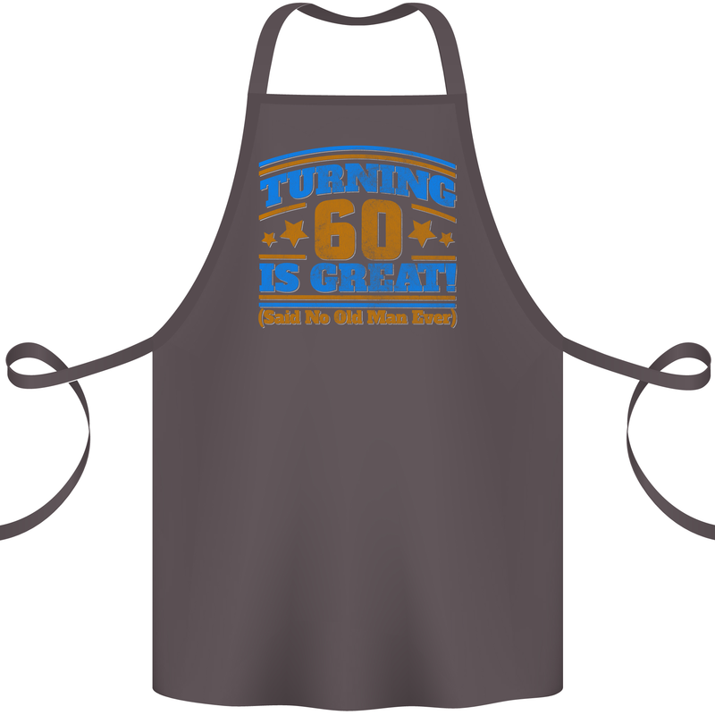 60th Birthday Turning 60 Is Great Year Old Cotton Apron 100% Organic Dark Grey