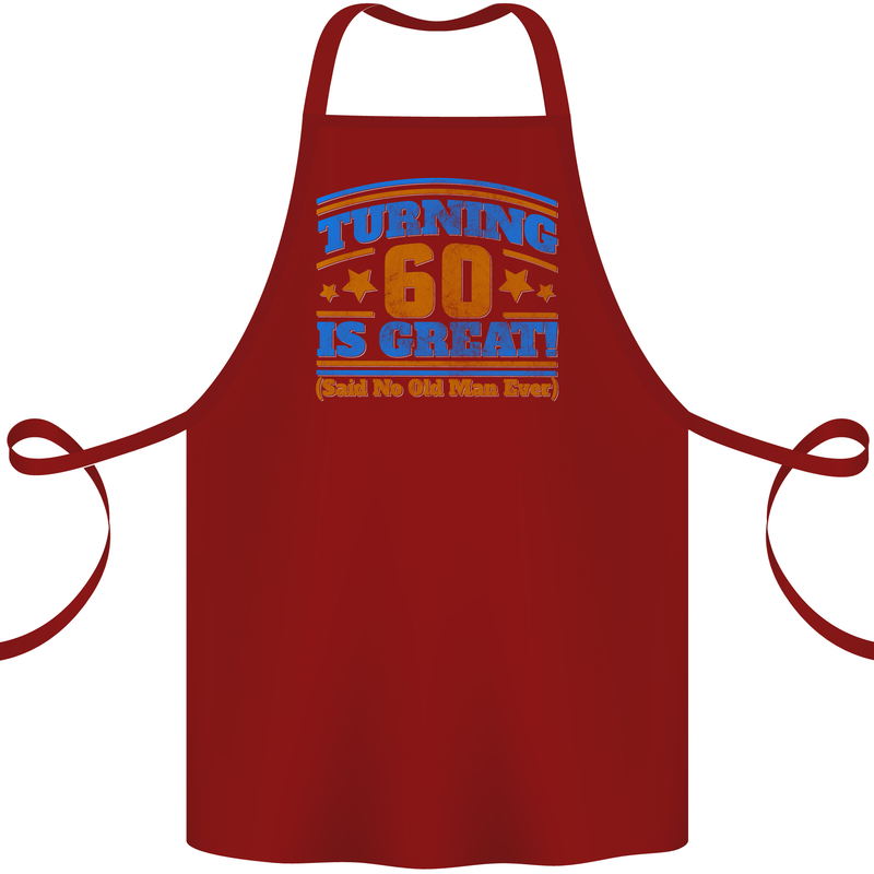 60th Birthday Turning 60 Is Great Year Old Cotton Apron 100% Organic Maroon