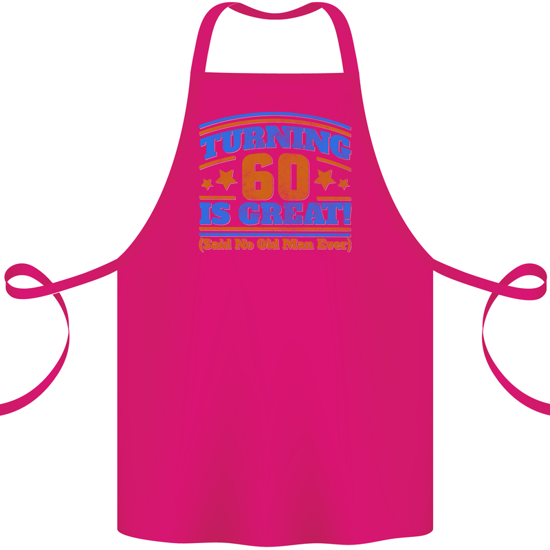 60th Birthday Turning 60 Is Great Year Old Cotton Apron 100% Organic Pink