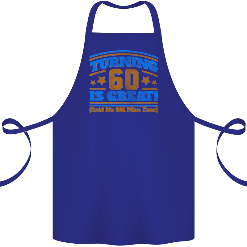 60th Birthday Turning 60 Is Great Year Old Cotton Apron 100% Organic Royal Blue