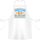 60th Birthday Turning 60 Is Great Year Old Cotton Apron 100% Organic White