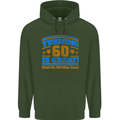 60th Birthday Turning 60 Is Great Year Old Mens 80% Cotton Hoodie Forest Green