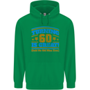 60th Birthday Turning 60 Is Great Year Old Mens 80% Cotton Hoodie Irish Green