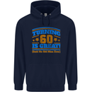 60th Birthday Turning 60 Is Great Year Old Mens 80% Cotton Hoodie Navy Blue