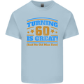 60th Birthday Turning 60 Is Great Year Old Mens Cotton T-Shirt Tee Top Light Blue