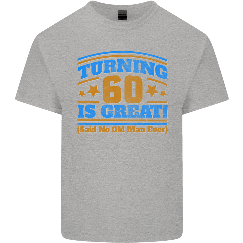60th Birthday Turning 60 Is Great Year Old Mens Cotton T-Shirt Tee Top Sports Grey