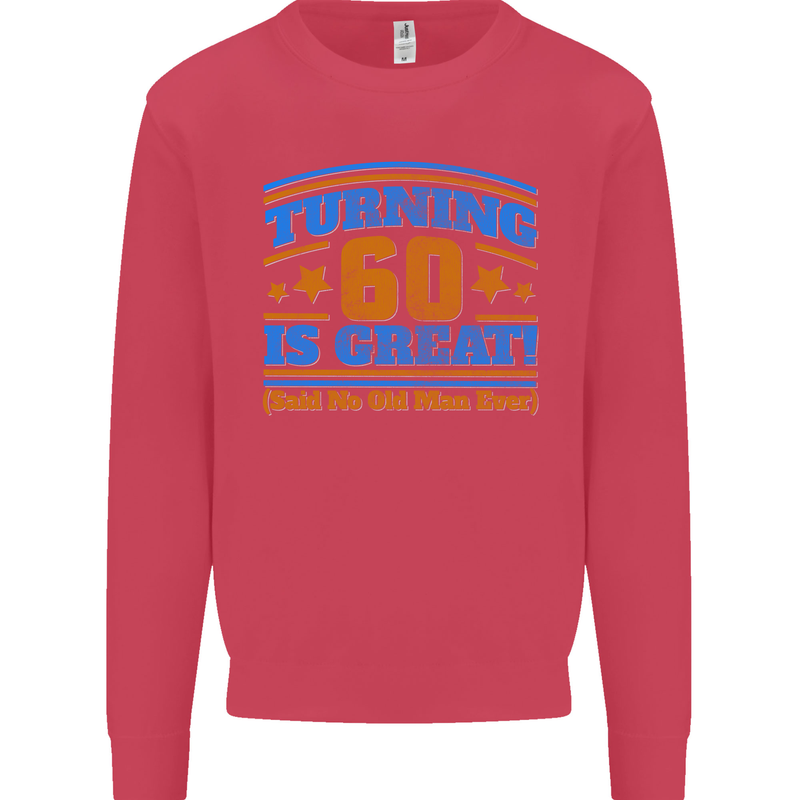60th Birthday Turning 60 Is Great Year Old Mens Sweatshirt Jumper Heliconia
