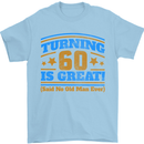 60th Birthday Turning 60 Is Great Year Old Mens T-Shirt Cotton Gildan Light Blue