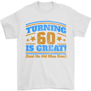 60th Birthday Turning 60 Is Great Year Old Mens T-Shirt Cotton Gildan White
