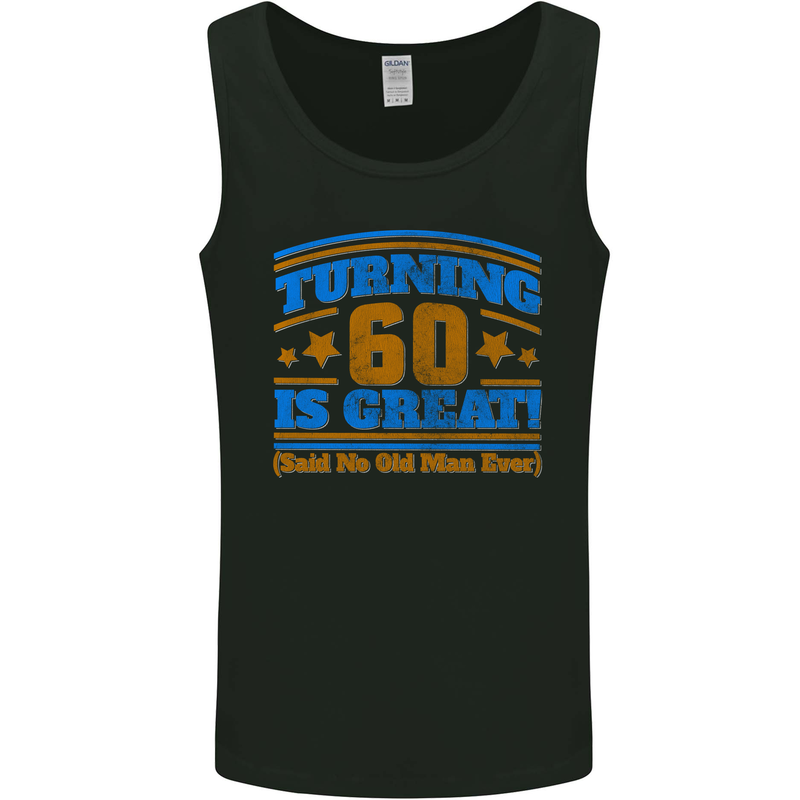 60th Birthday Turning 60 Is Great Year Old Mens Vest Tank Top Black
