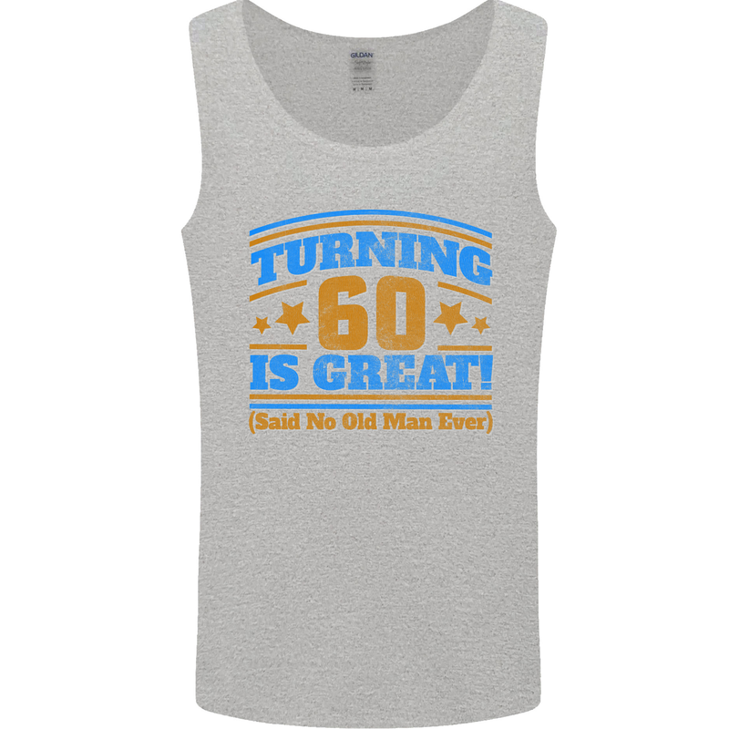 60th Birthday Turning 60 Is Great Year Old Mens Vest Tank Top Sports Grey