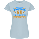 60th Birthday Turning 60 Is Great Year Old Womens Petite Cut T-Shirt Light Blue