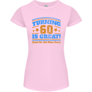 60th Birthday Turning 60 Is Great Year Old Womens Petite Cut T-Shirt Light Pink