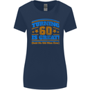60th Birthday Turning 60 Is Great Year Old Womens Wider Cut T-Shirt Navy Blue