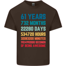 61st Birthday 61 Year Old Mens Cotton T-Shirt Tee Top Dark Chocolate
