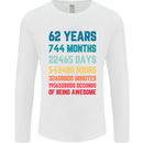 62nd Birthday 62 Year Old Mens Long Sleeve T-Shirt White