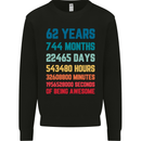 62nd Birthday 62 Year Old Mens Sweatshirt Jumper Black
