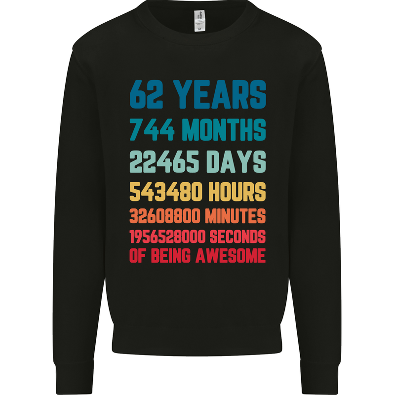 62nd Birthday 62 Year Old Mens Sweatshirt Jumper Black