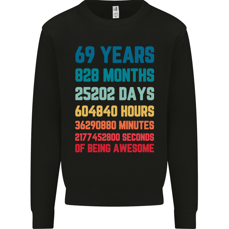 69th Birthday 69 Year Old Mens Sweatshirt Jumper Black