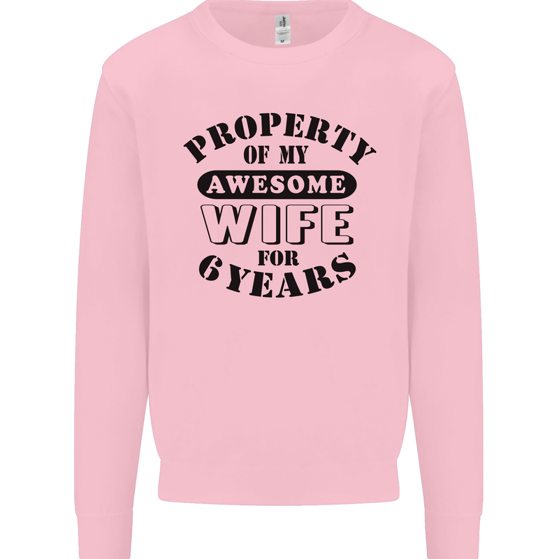 6th Wedding Anniversary 6 Year Funny Wife Mens Sweatshirt Jumper Light Pink