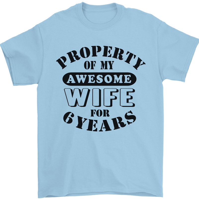 6th Wedding Anniversary 6 Year Funny Wife Mens T-Shirt 100% Cotton Light Blue