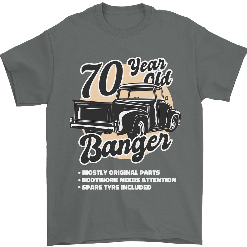 70 Year Old Banger Birthday 70th Year Old Mens T-Shirt 100% Cotton Charcoal