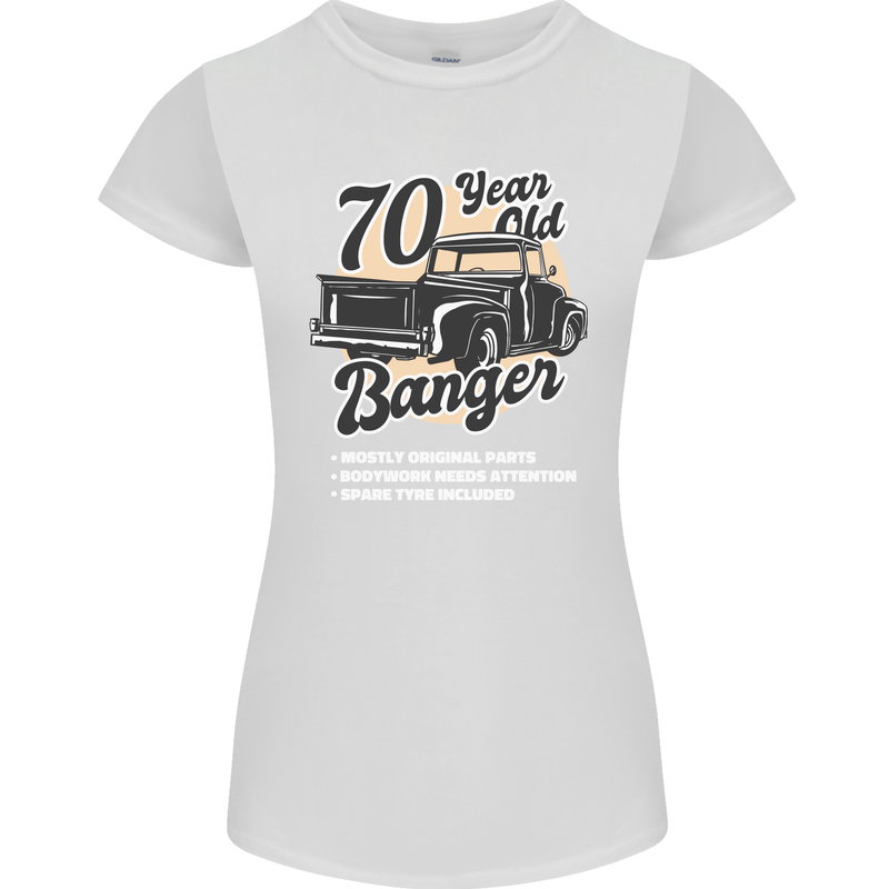 70 Year Old Banger Birthday 70th Year Old Womens Petite Cut T-Shirt White