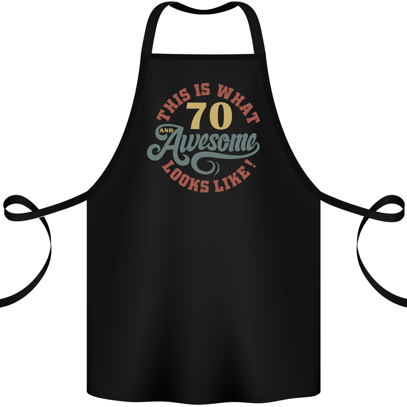 70th Birthday 70 Year Old Awesome Looks Like Cotton Apron 100% Organic Black
