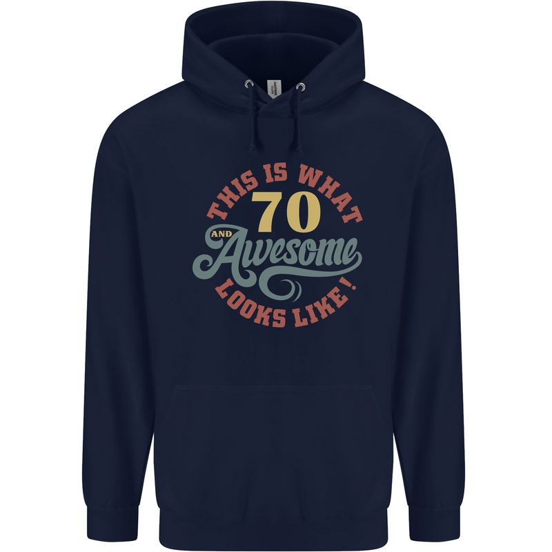 70th Birthday 70 Year Old Awesome Looks Like Mens 80% Cotton Hoodie Navy Blue