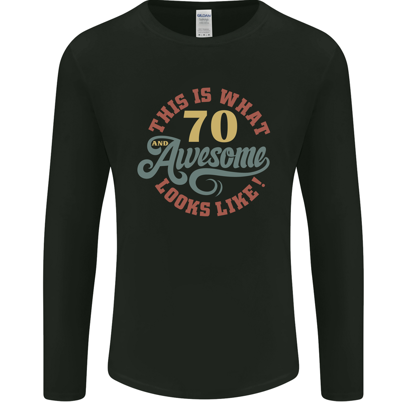 70th Birthday 70 Year Old Awesome Looks Like Mens Long Sleeve T-Shirt Black