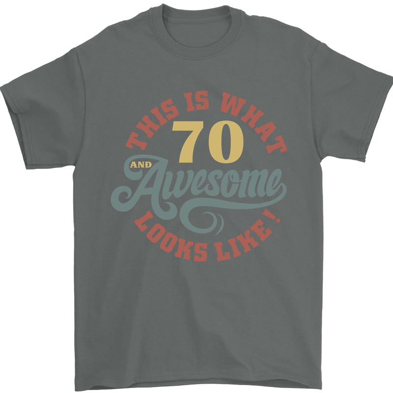 70th Birthday 70 Year Old Awesome Looks Like Mens T-Shirt 100% Cotton Charcoal