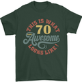 70th Birthday 70 Year Old Awesome Looks Like Mens T-Shirt 100% Cotton Forest Green