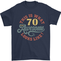 70th Birthday 70 Year Old Awesome Looks Like Mens T-Shirt 100% Cotton Navy Blue